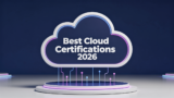 Best Cloud Certifications 2026